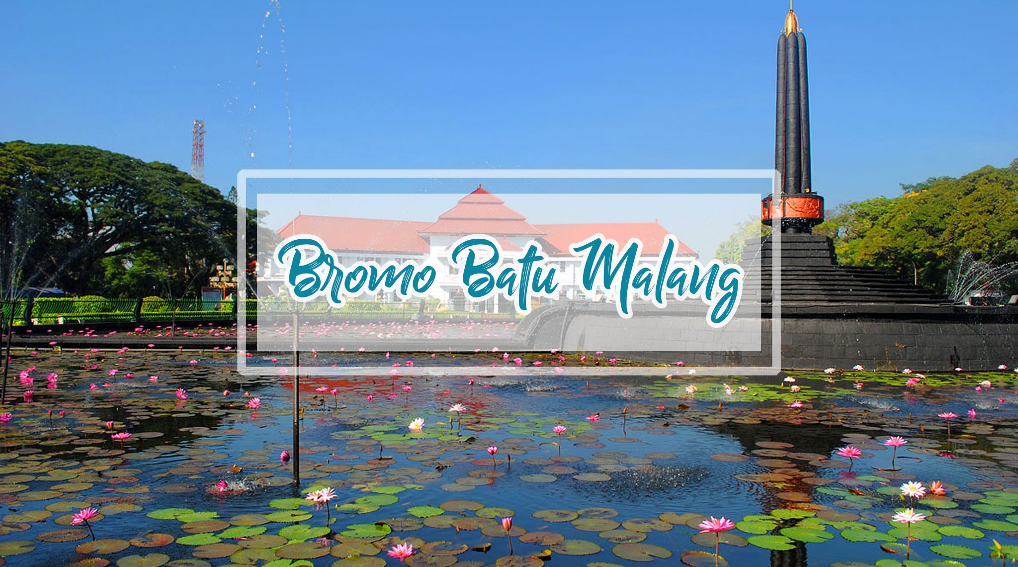 Paket Study Tour Malang Bromo 4H3M ⋆ Paket Wisata Unggulan