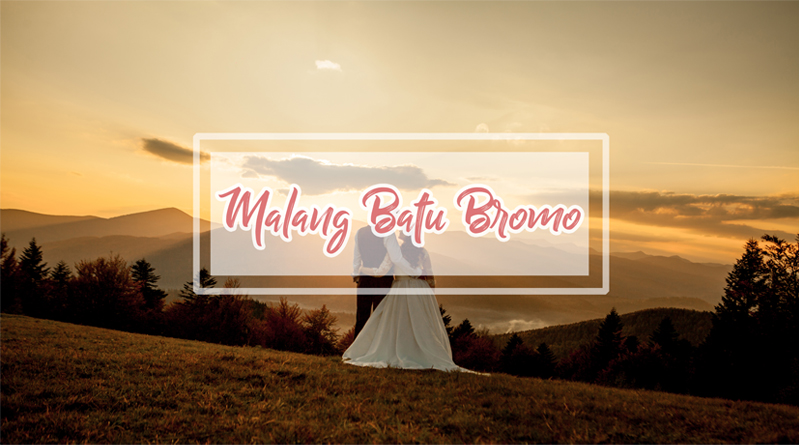 Paket Honeymoon Malang Batu Bromo 2H1M