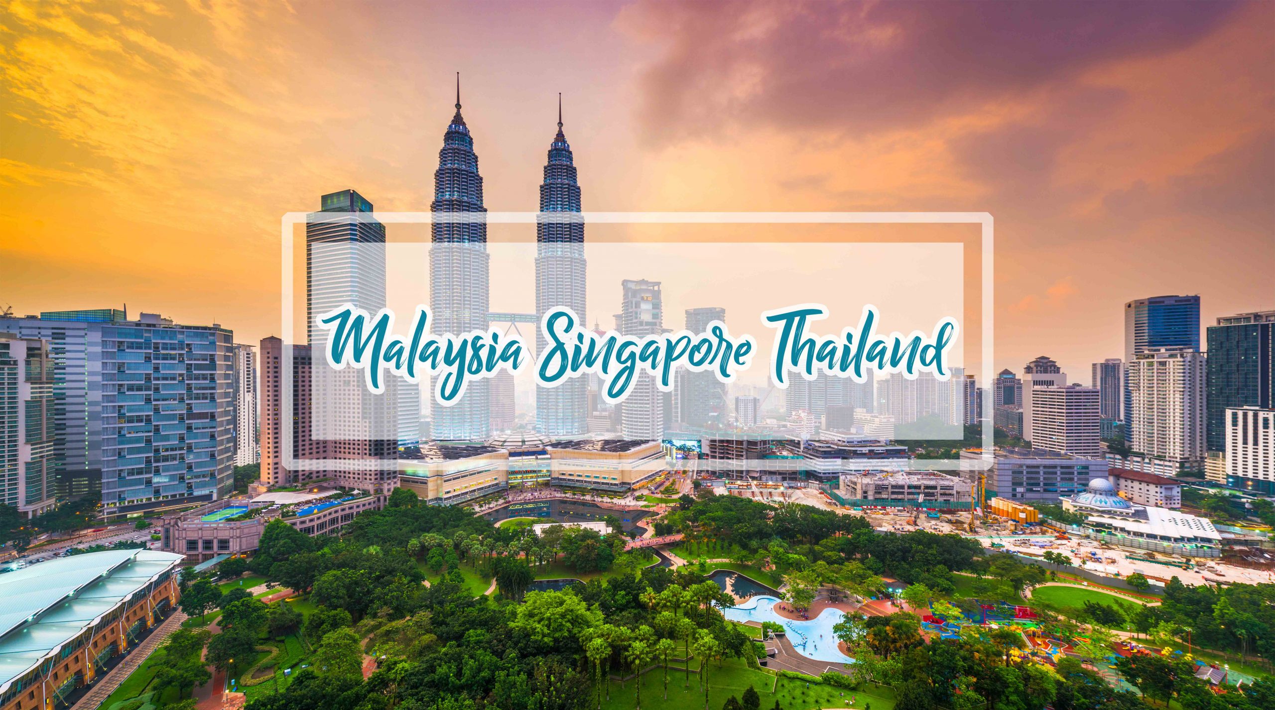 Paket Tour 3 Negara Wisata Thailand Malaysia Singapore