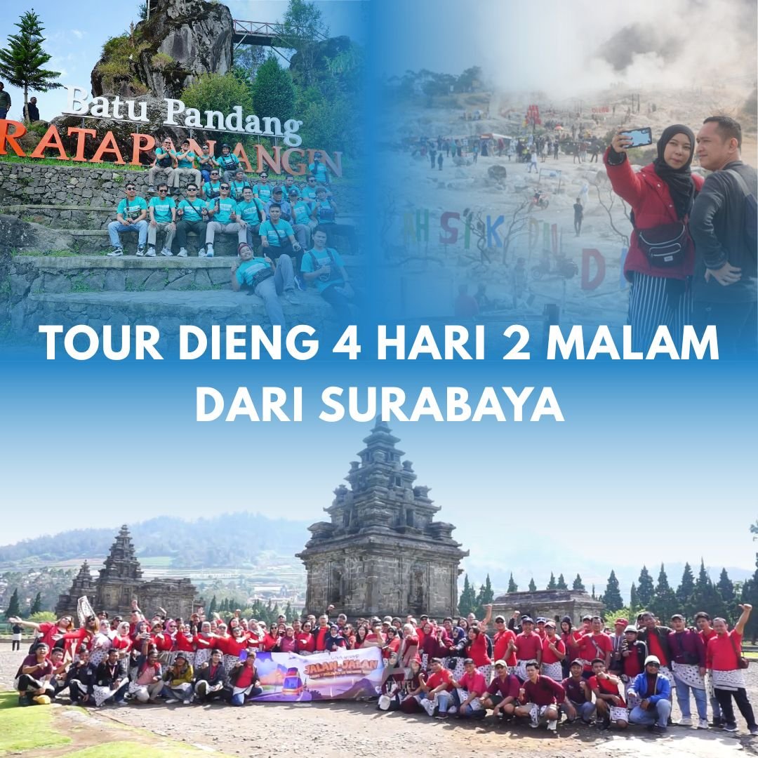 dieng 4 hari dari Surabaya